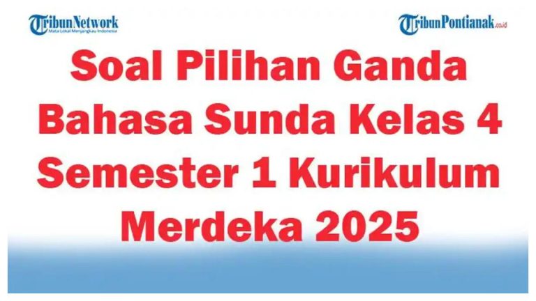 5 Cara Download Soal PTS Bahasa Sunda Kurtilas Semester 1 Kelas 4 Siap Cetak Sekarang Juga 5 Cara Download Soal PTS Bahasa Sunda Kurtilas Semester 1 Kelas 4 Siap Cetak Sekarang Juga