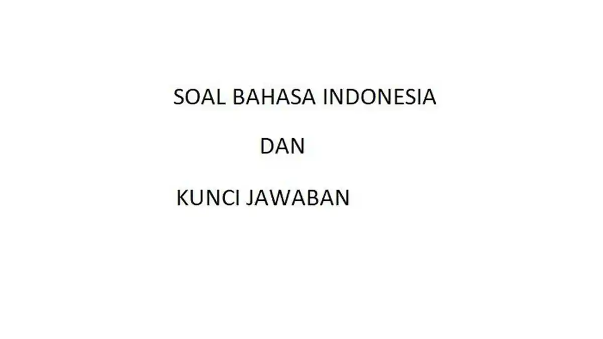 Soal Bahasa Indonesia SD Kelas 3 Kunci Jawaban Soal Sumatif 1 Hingga